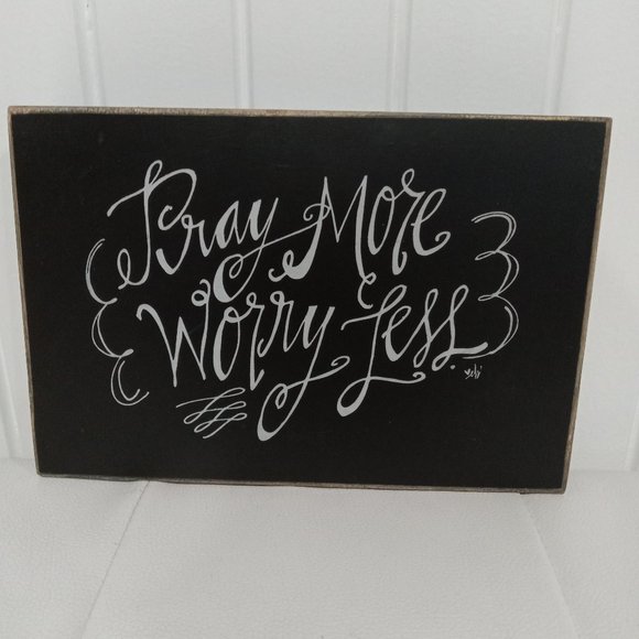 Other - "Pray More Worry Less" wall decor